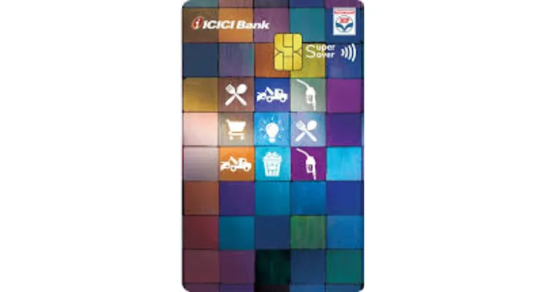 ICICI Bank HPCL Super Saver Credit Card - ICICI Credit Card