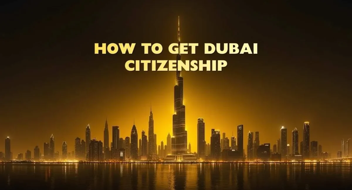 How to Get Dubai Citizenship