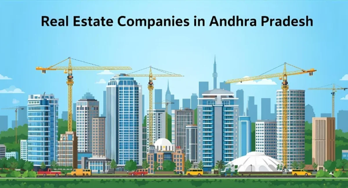 Top 15 Real Estate Companies in Andhra Pradesh