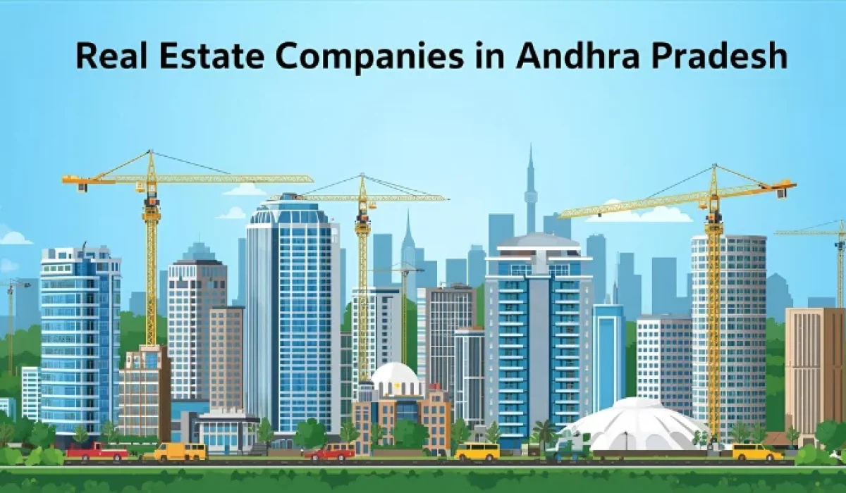 Top 15 Real Estate Companies in Andhra Pradesh